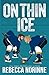 On Thin Ice: A M/M Teammates-to-Lovers Age Gap Hockey Romance (Maine Marauders Hockey Series)