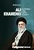 Ali Khamenei: Aufstieg Und Herrschaft (German Edition)