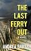 The Last Ferry Out (Platinum Mystery Series)