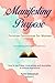 Manifesting Purpose Christi...