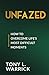 Unfazed: How to Overcome Life’s Most Difficult Moments