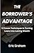 The Borrower’s Advantage: 5...