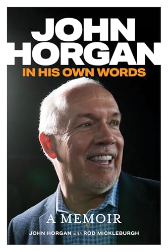 John Horgan: In His Own Words (Hardcover)