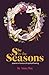 She is the Seasons: poems i...