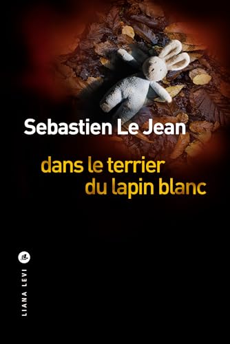 Dans le terrier du lapin blanc (Paperback)