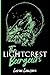 The Lightcrest Bargain: Special Edition Paperback (Lightcrest Pack Special Edition Paperbacks)