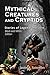 Mythical Creatures & Crypti...