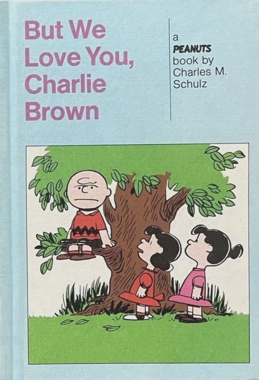 But We Love You, Charlie Brown
