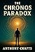 The Chronos Paradox by Anthony Crafts
