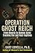 Operation Ghost Reich by Gary Covella