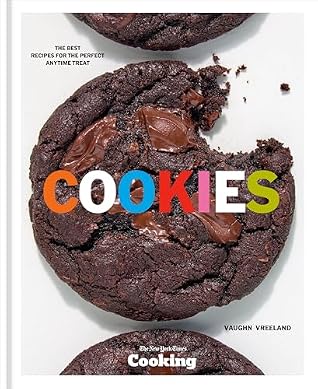 Cookies: The Best Recipes for the Perfect Anytime Treat