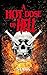 A Hot Dose Of Hell