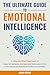 The Ultimate Guide to Emotional Intelligence by Maria Kovar