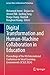 Digital Transformation and Human-Machine Collaboration in Education: Proceedings of the 8th International Conference on Smart Learning Environments ... (Lecture Notes in Educational Technology)
