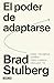 El poder de adaptarse / Master of Change (Spanish Edition)