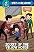 Secret of the Yellow House: Boxcar Children Early Reader (Step into Reading) (Step into Reading, Step 2)