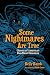 Some Nightmares Are True: G...