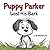 Puppy Parker Lost His Bark:...