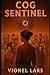 Cog Sentinel (Cog Sentinel, #1)
