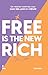 Free is the new rich by Nies Cools