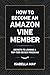 How to Become an Amazon Vin...