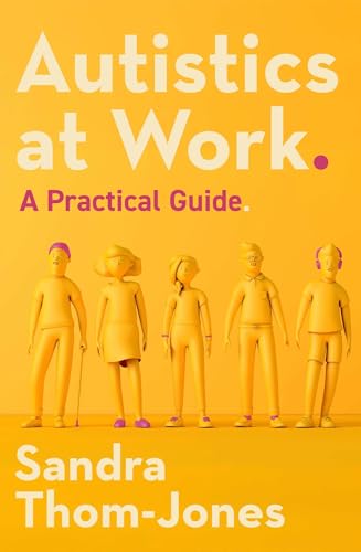 Autistics at Work: A Practical Guide (Kindle Edition)