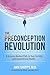 The Preconception Revolutio...