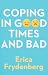 Coping in Good Times and Bad by Erica Frydenberg