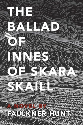 The Ballad of Innes of Skara Skaill (Kindle Edition)