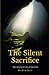 The Silent Sacrifice: The i...