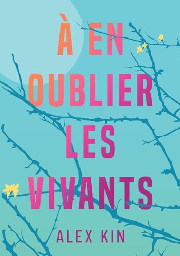À en oublier les vivants (Paperback)