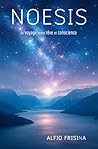 NOESIS: Un voyage entre rêve et conscience (French Edition)