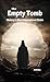 The Empty Tomb: History’s M...