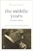 The Middle Years & Other Tales