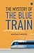 The mystery of the Blue Train