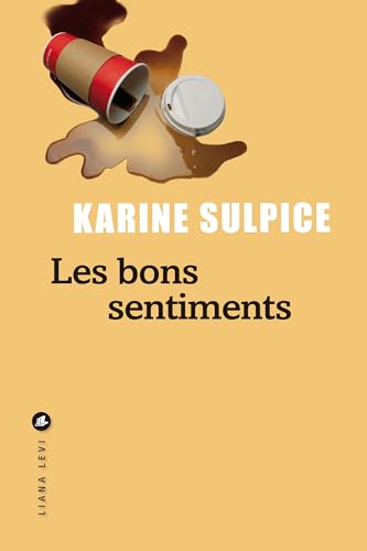 Les bons sentiments (Paperback)