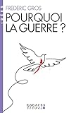 Pourquoi la guerre ?