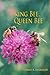 King Bee, Queen Bee