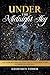 Under the Midnight Sky by Geoffrey Yoder