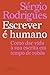Escrever é humano: Como dar...
