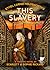 This Slavery by Scarlett Rickard