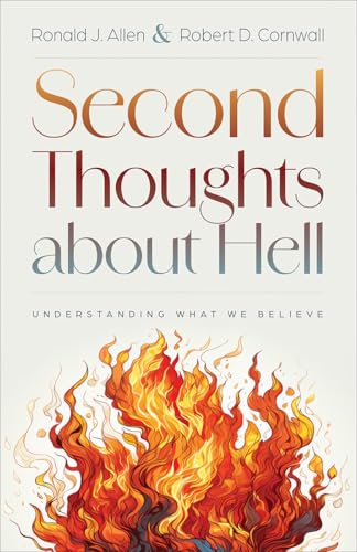 Second Thoughts about Hell: Understanding What We Believe (Paperback)