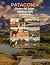 Patagonia Torres del Paine National Park Travel Guide 2025  by Dustin E. Clay