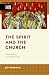 The Spirit and the Church by Jeff Purswell