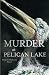 Murder at Pelican Lake (North Lakes Murder Mystery Series)