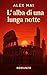 L'alba di una lunga notte (L'Impero delle Ombre Vol. 1) (Italian Edition)