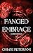 Fanged Embrace: A Vampire L...
