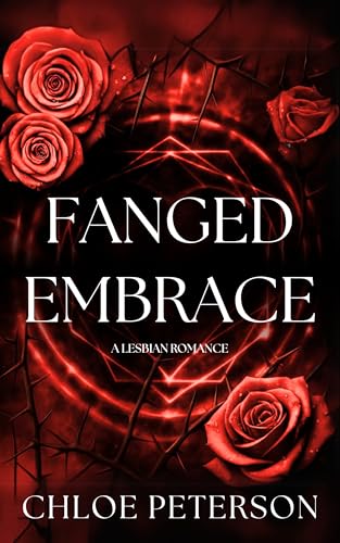 Fanged Embrace: A Vampire Lesbian Romance (Leyore Coven Book 5)