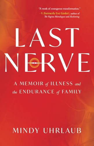 Last Nerve: A Memoir of Illness and the Endurance of Family (Paperback)