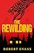 The Rewilding by Robert Evans